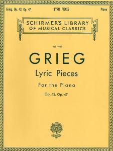 Edvard Grieg: Lyric Pieces For The Piano Op.43 And 47
