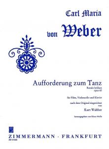 Carl Maria Von Weber: Invitation To The Dance Op.65