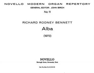 RR Bennett: Alba for Organ