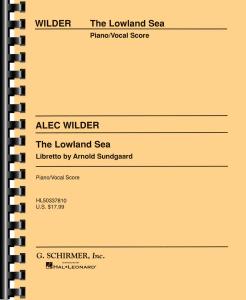 Alec Wilder: The Lowland Sea (Vocal Score)
