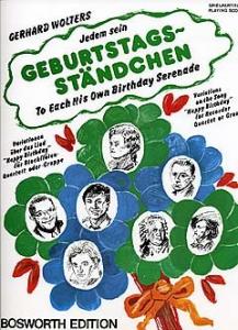 Jedem Sein Geburtstagsständchen / To Each His Own Birthday Serenade