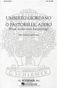 Umberto Giordano: O Pastorelle, Addio (Now Is The Time For Parting)