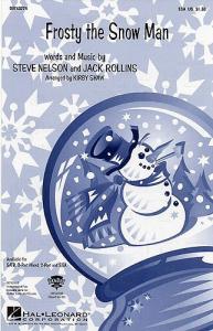 Steve Nelson/Jack Rollins: Frosty The Snow Man (SSA)