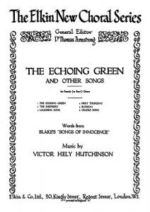 Victor Hely-hutchinson: The Echoing Green (And Other Songs) Ssa/Piano