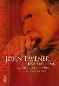 John Tavener: Five Anthems From The Veil Of The Temple