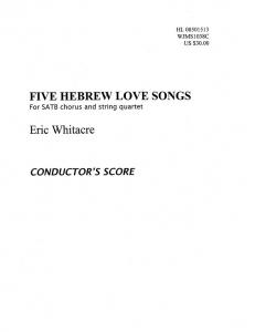 Eric Whitacre: Five Hebrew Love Songs (Score)