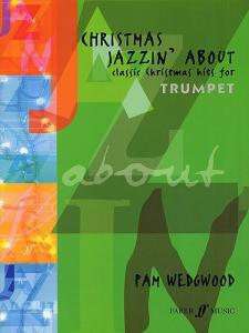 Pamela Wedgwood: Christmas Jazzin' About (Trumpet)