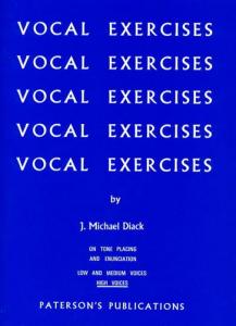 J. Michael Diack: Vocal Exercises On Tone Placing and Enunciation (High Voices)