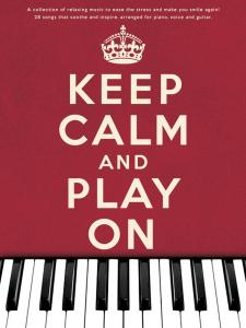 Keep Calm And Play On (PVG)