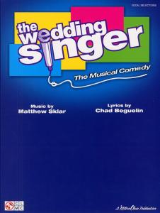 The Wedding Singer - The Musical Comedy (PVG)