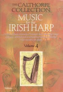 The Calthorpe Collection: Music For The Irish Harp - Volume 4