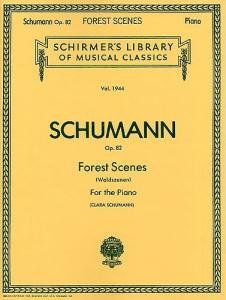 Robert Schumann: Forest Scenes (Waldszenen)