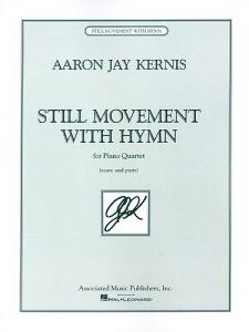 Aaron Jay Kernis - Still Movement with Hymn