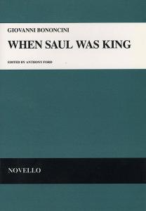 Giovanni Bononcini: When Saul Was King