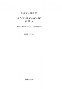 Tarik O'Regan: A Ducal Fanfare (Score)