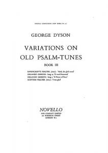 George Dyson: Variations On Old Psalm-tunes for Organ Book 3