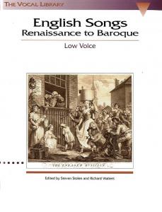 English Songs: Renaissance To Baroque Low Voice