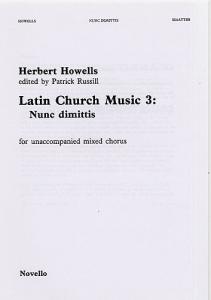 Herbert Howells: Nunc Dimittis (Latin Church Music 3)