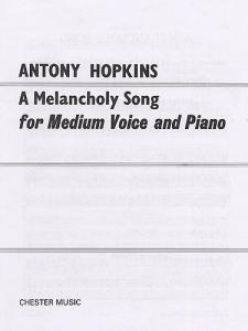 Antony Hopkins: A Melancholy Song