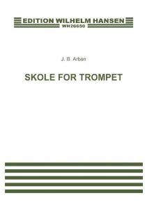 Jean Baptiste Arban: Skole For Trompet