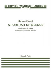 Karsten Fundal: A Portrait Of Silence
