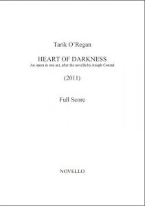 Tarik O'Regan: The Heart of Darkness (Full Score)