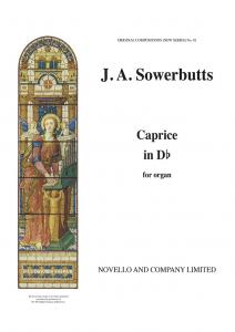 John Albert Sowerbutts: Caprice In D Flat Organ