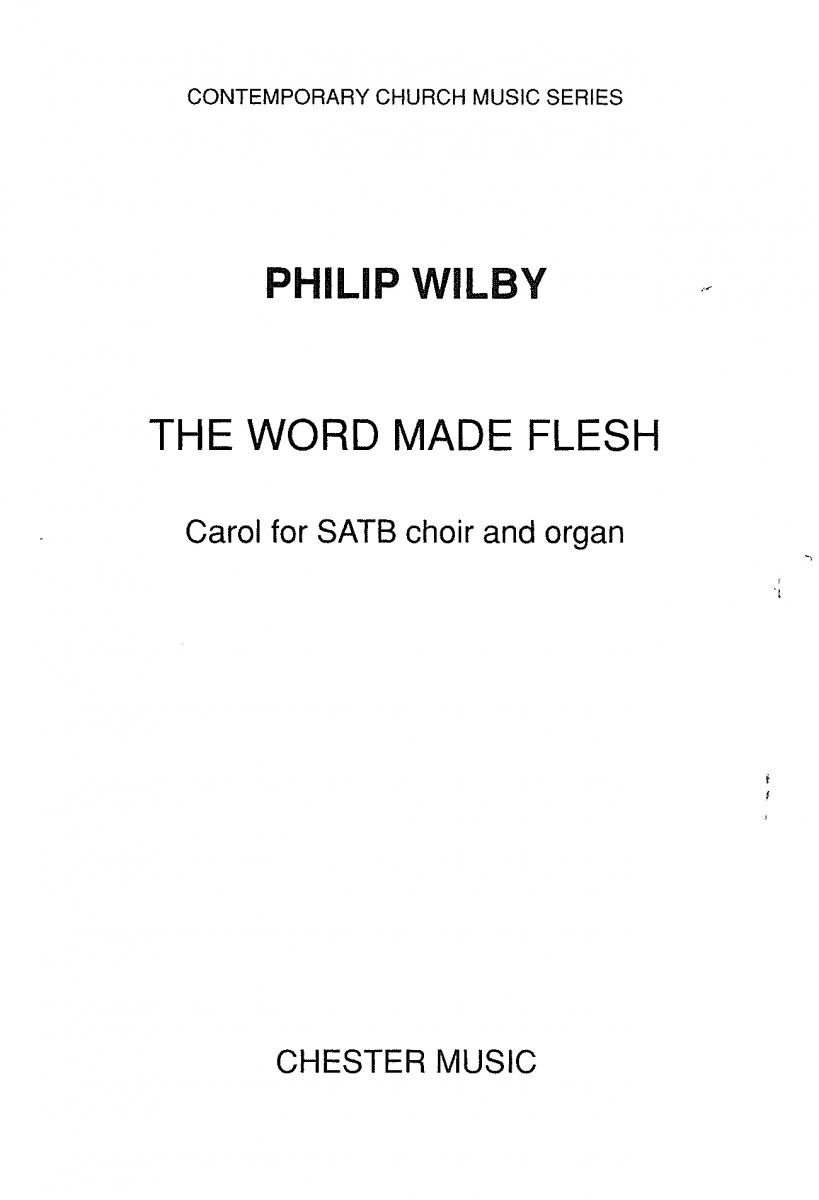 Philip Wilby: The Word Made Flesh