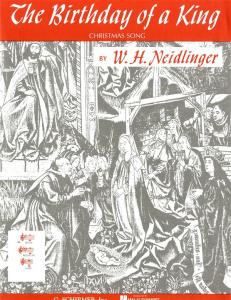 W.H. Neidlinger: The Birthday Of A King (High Voice)