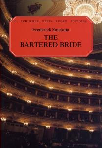 Frederick Smetana: The Bartered Bride (Vocal Score)