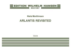 Niels Marthinsen: Arlantis Revisited (String Quartet Score)