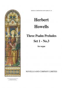 Herbert Howells: Three Psalm Preludes Set 1 No 3 Organ **in Nov590353**