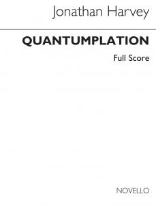 Jonathan Harvey: Quantumplation (Score And Parts)