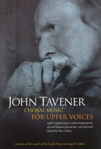 John Tavener: Choral Music For Upper Voices