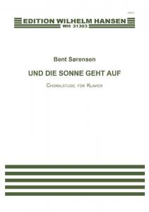 Bent Sørensen: Und Die Sonne Geht Auf (PF)