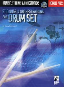 Casey Scheuerell: Stickings And Orchestrations For Drum Set