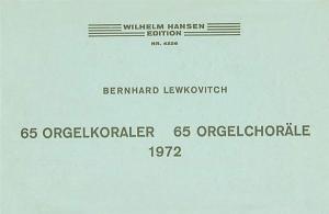 Bernhard Lewkovitch: 65 Organ Chorales