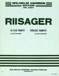 Knudåge Riisager: Six Short Pieces For Piano (A Happy Trumpet)