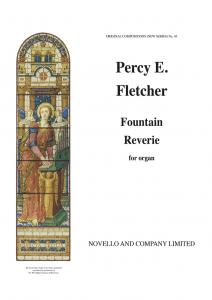 Percy E. Fletcher: Fountain Reverie For Organ
