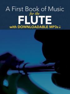 Peter Lansing: A First Book Of Music For The Flute (Book/MP3s)