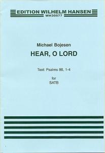Michael Bojesen: Hear, O Lord
