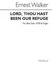 Ernest Walker: Thou Hast Been Our Refuge