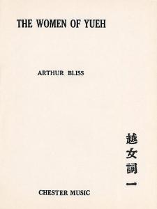 Arthur Bliss: Women Of Yueh