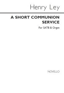 Henry Ley: A Short Communion Service Satb/Organ