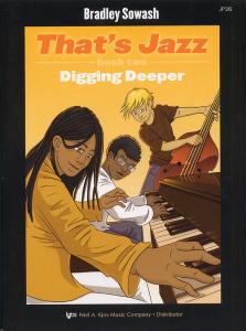 Bradley Sowash: That's Jazz Book Two - Digging Deeper