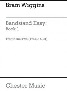B. Wiggins: Bandstand Easy Book 1 (Concert Band Trombone 2)