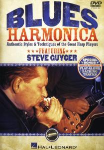 Steve Guyger: Blues Harmonica - Authentic Styles And Techniques Of The Great Har