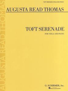 Augusta Read Thomas: Toft Serenade (Viola)