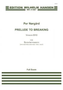 Per Nørgård Prelude To Breaking (Score) Vers. 2010