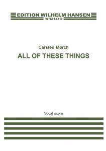 Carsten Morch: All Of These Things